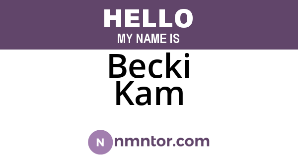Becki Kam