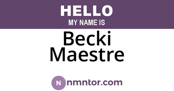 Becki Maestre