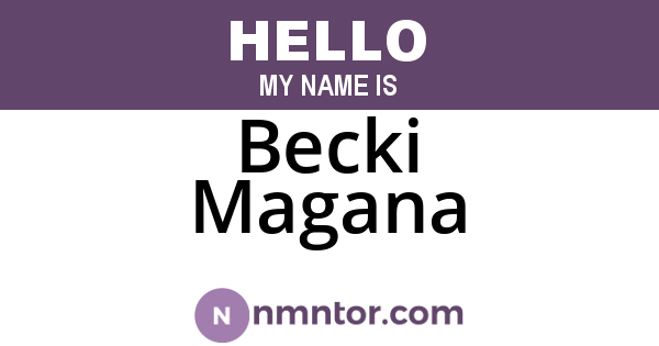 Becki Magana