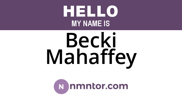 Becki Mahaffey