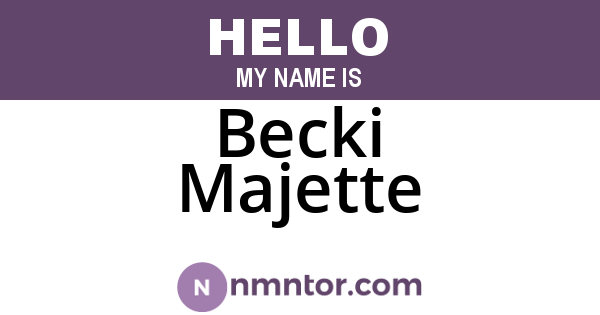 Becki Majette