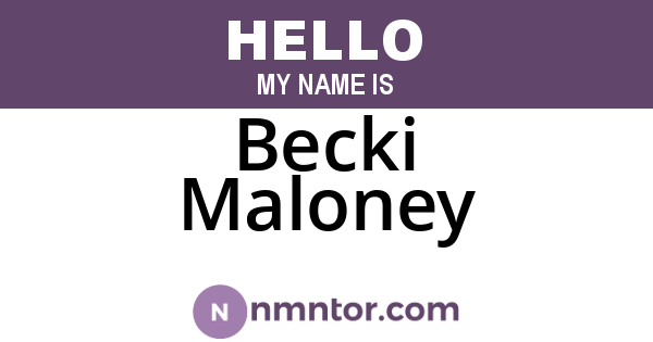 Becki Maloney