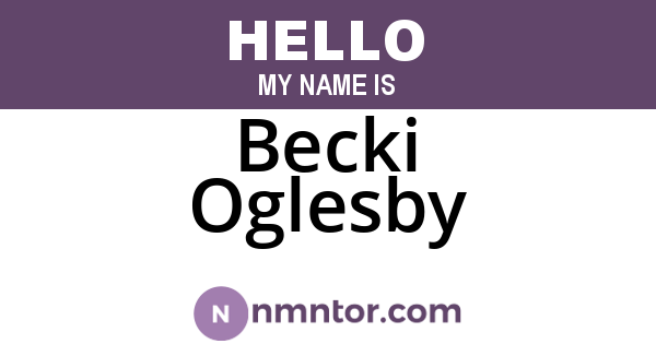 Becki Oglesby