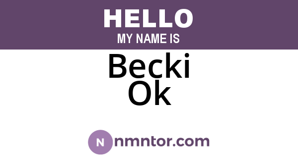 Becki Ok