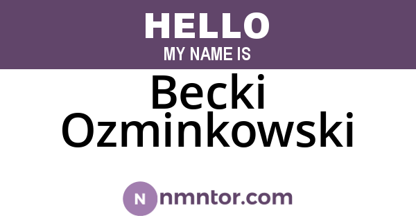 Becki Ozminkowski