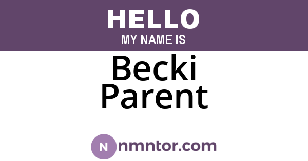 Becki Parent