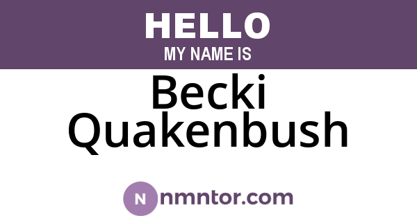 Becki Quakenbush