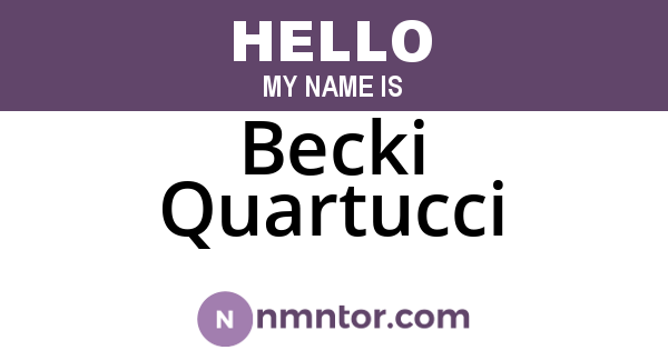 Becki Quartucci