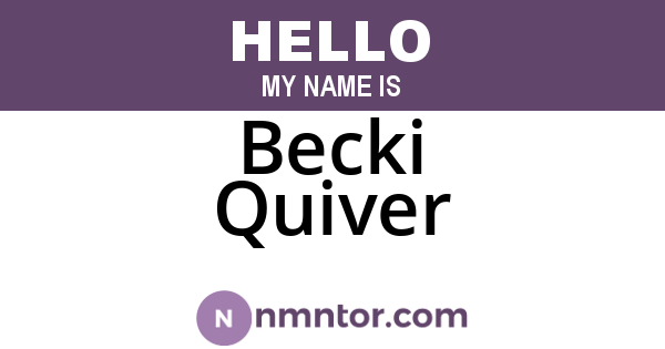 Becki Quiver