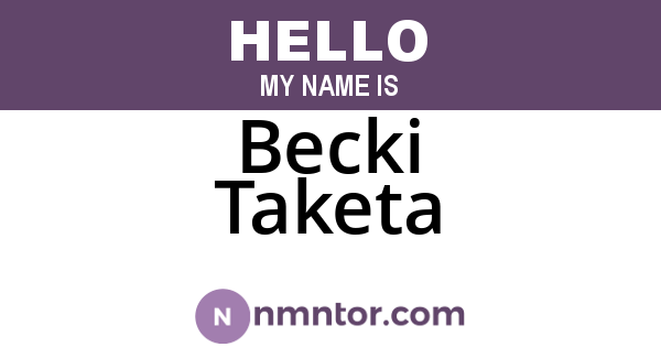 Becki Taketa