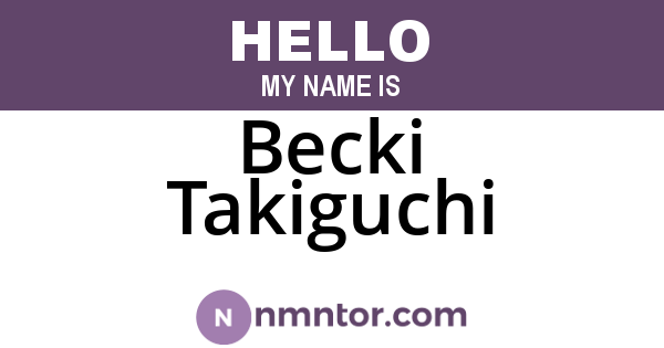 Becki Takiguchi