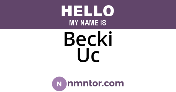Becki Uc