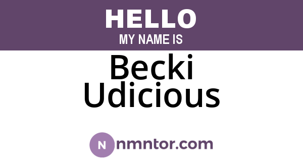 Becki Udicious