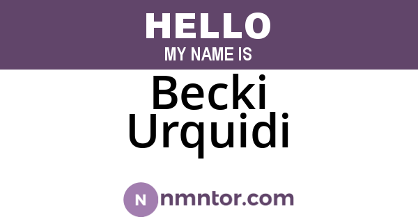 Becki Urquidi