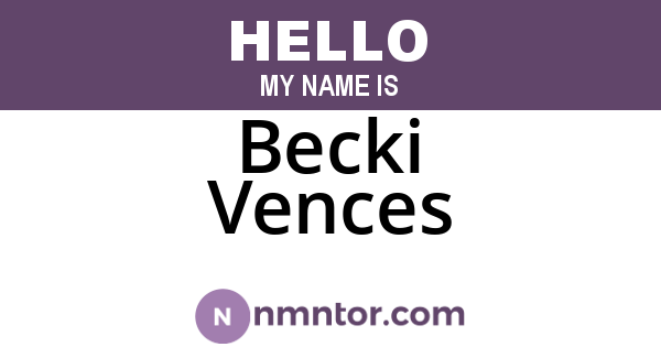 Becki Vences