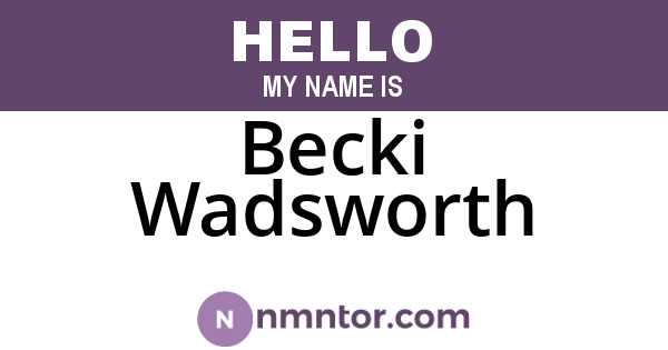 Becki Wadsworth