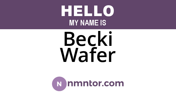 Becki Wafer