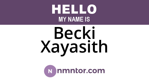 Becki Xayasith