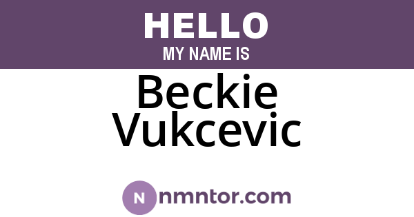 Beckie Vukcevic