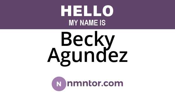 Becky Agundez