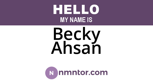 Becky Ahsan