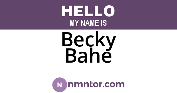 Becky Bahe