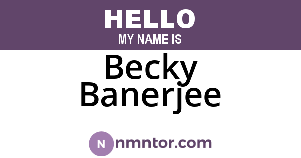 Becky Banerjee