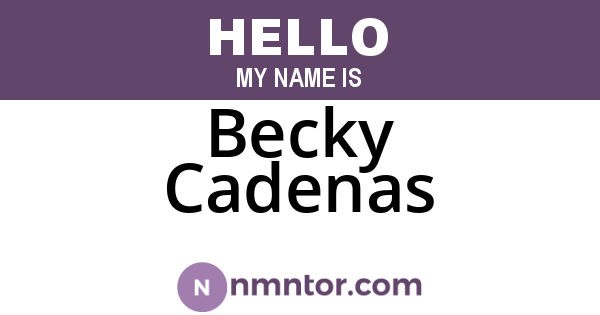 Becky Cadenas