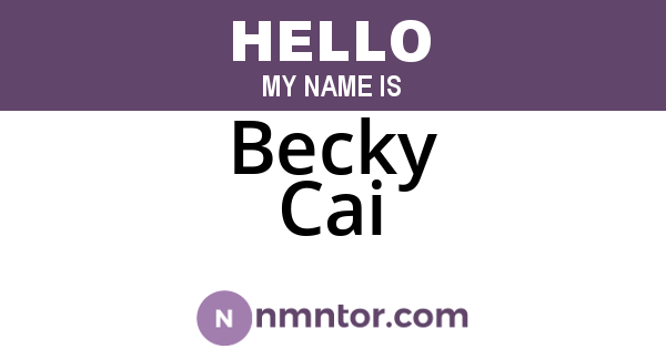 Becky Cai