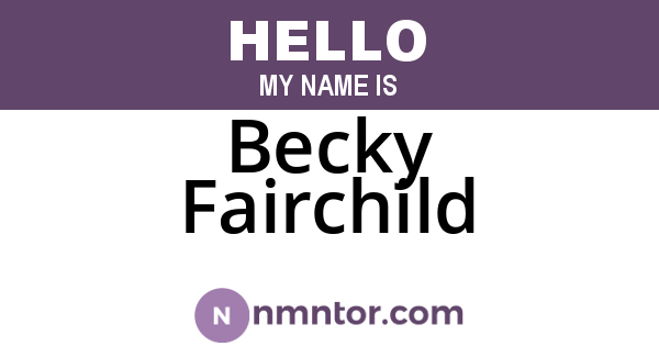 Becky Fairchild