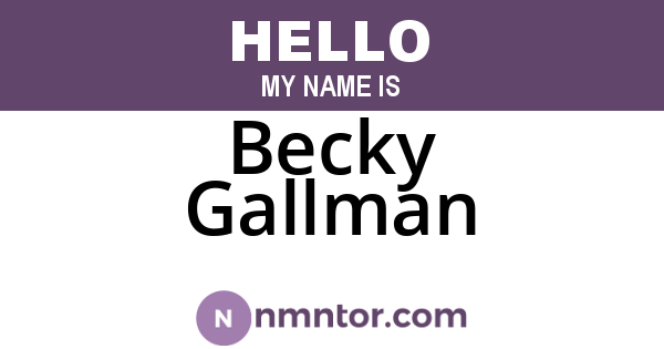 Becky Gallman