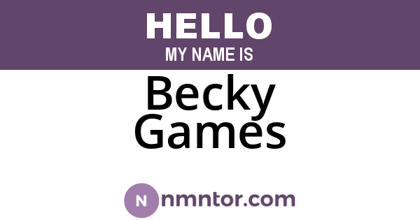 Becky Games