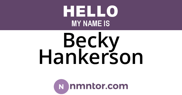 Becky Hankerson