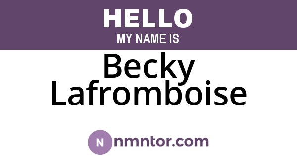 Becky Lafromboise
