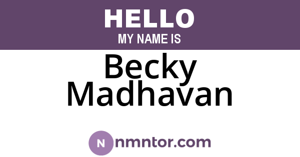 Becky Madhavan