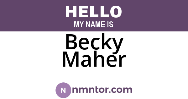Becky Maher