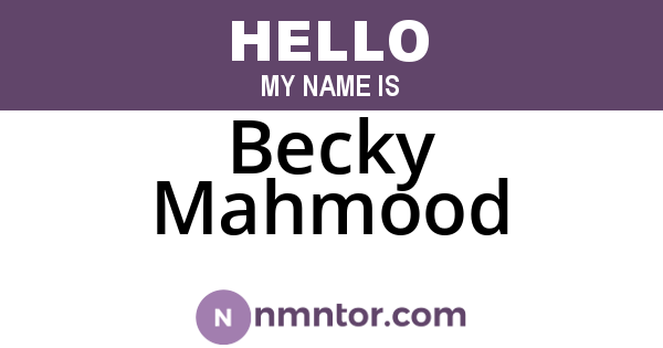 Becky Mahmood