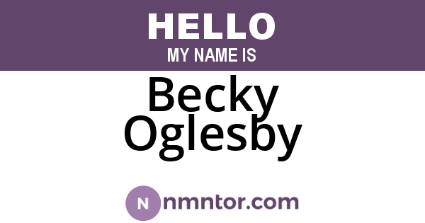 Becky Oglesby