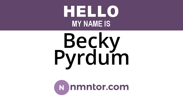 Becky Pyrdum