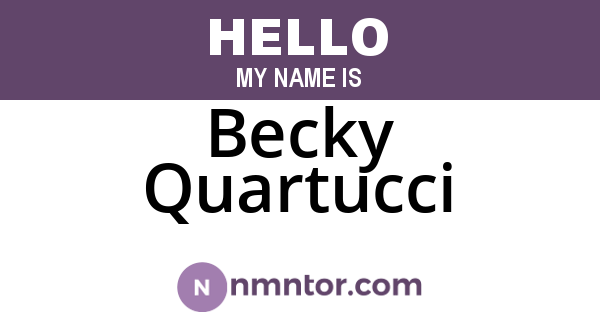 Becky Quartucci
