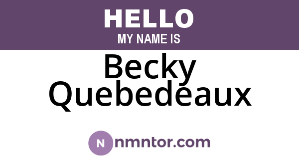 Becky Quebedeaux