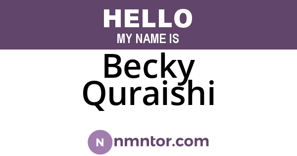 Becky Quraishi