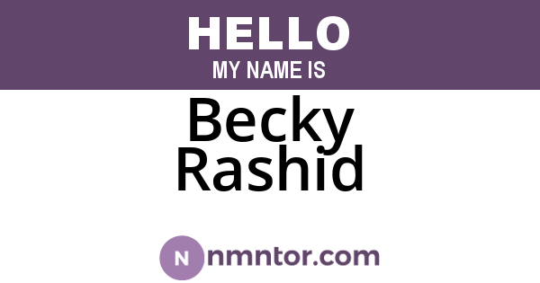 Becky Rashid