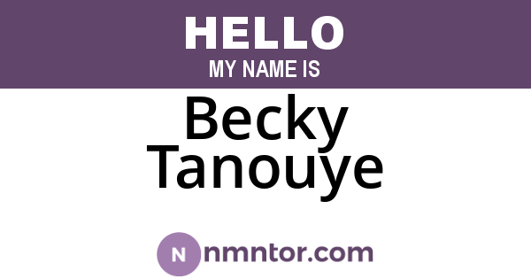 Becky Tanouye
