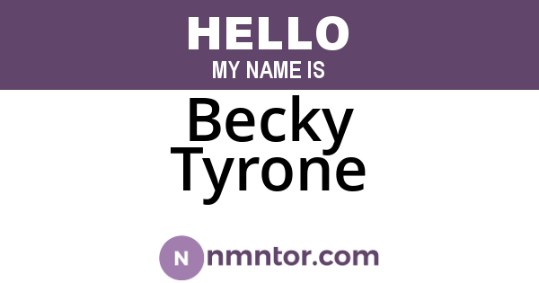 Becky Tyrone