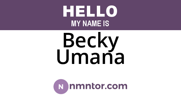 Becky Umana