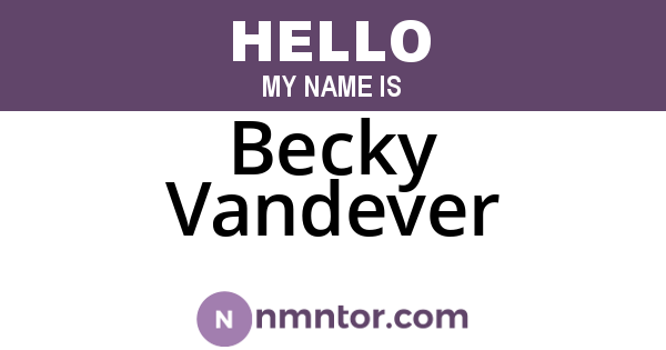 Becky Vandever