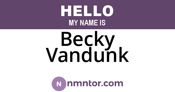 Becky Vandunk