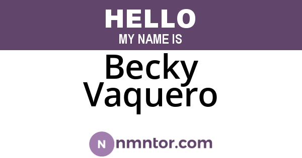 Becky Vaquero