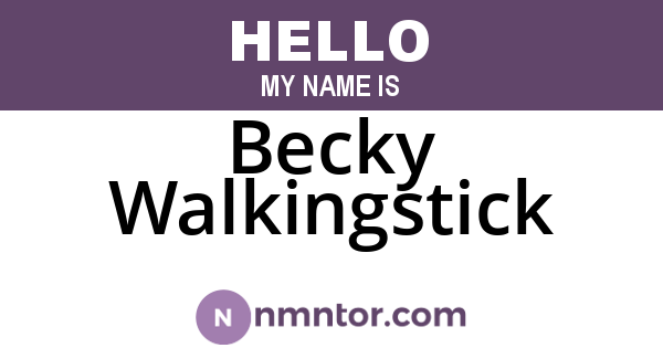 Becky Walkingstick